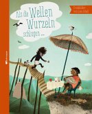 Als die Wellen Wurzeln schlugen (eBook, PDF)