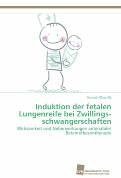 Induktion der fetalen Lungenreife bei Zwillings­schwangerschaften - Gil, Hannah Clara