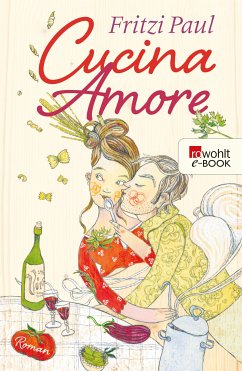 Cucina Amore (eBook, ePUB) - Paul, Fritzi