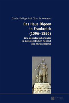 Das Haus Digeon in Frankreich (1096-1856) - Dijon, Charles Philippe Graf