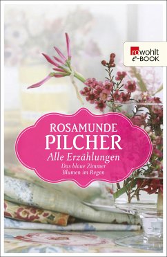 Alle Erzählungen (eBook, ePUB) - Pilcher, Rosamunde