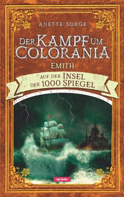 Der Kampf um Colorania (Band 4) - Sorge, Anette