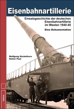 Eisenbahnartillerie - Gückelhorn, Wolfgang;Paul, Detlev