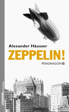 Zeppelin! (eBook, ePUB) - Häusser, Alexander