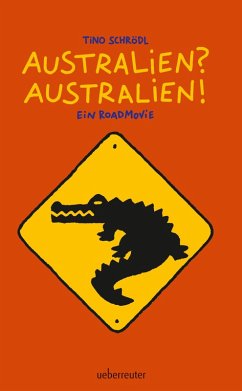 Australien? Australien! (eBook, ePUB) - Schrödl, Tino; Keyenburg, Ulf