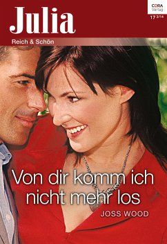 Von dir komm ich nicht mehr los (eBook, ePUB) - Wood, Joss