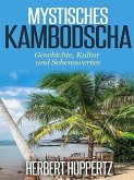 Mystisches Kambodscha (eBook, ePUB) Mystisches Kambodscha (eBook, ePUB)