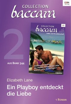Ein Playboy entdeckt die Liebe / Collection Baccara Bd.344.2 (eBook, ePUB) - Lane, Elizabeth