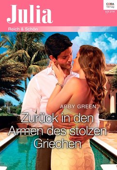 Zurück in den Armen des stolzen Griechen (eBook, ePUB) - Green, Abby