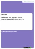 Reinigung von Lysozym durch Ionenaustausch-Chromatographie (eBook, PDF)