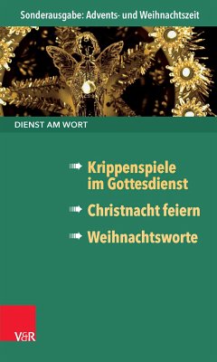 Dienst am Wort Sonderausgabe Advents- und Weihnachtszeit (eBook, PDF) - Meier, Siegfried; Freudenberg, Hans; Goldschmidt, Stephan