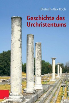 Geschichte des Urchristentums (eBook, PDF) - Koch, Dietrich-Alex