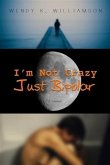 I'm Not Crazy Just Bipolar (eBook, ePUB)