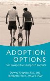 Adoption Options: For Prospective Adoptive Parents (eBook, ePUB)