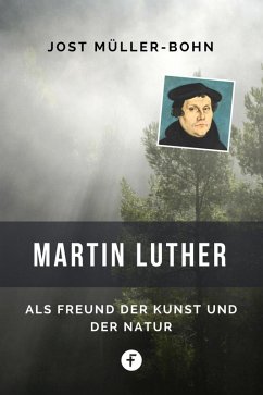 Martin Luther (eBook, ePUB) - Müller-Bohn, Jost