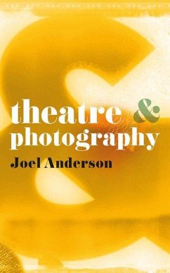 Theatre and Photography - Anderson, Joel