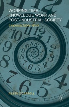 Working Time, Knowledge Work and Post-Industrial Society - O'Carroll, A.