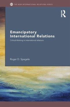 Emancipatory International Relations - Spegele, Roger D