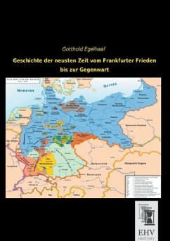 Geschichte der neusten Zeit vom Frankfurter Frieden bis zur Gegenwart - Egelhaaf, Gotthold