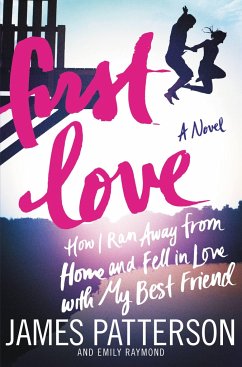 First Love - Patterson, James; Raymond, Emily