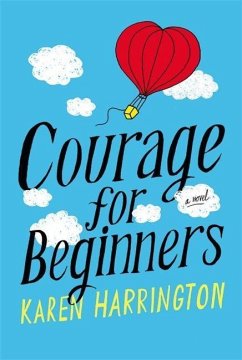 Courage for Beginners - Harrington, Karen