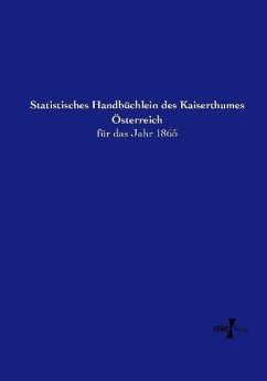 Statistisches Handbüchlein des Kaiserthumes Österreich - Anonym