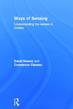 Ways of Sensing - Howes, David; Classen, Constance