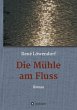 Die Mühle am Fluss - Bild 1