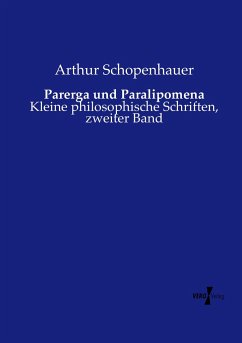 Parerga und Paralipomena - Schopenhauer, Arthur