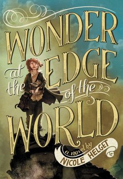 Wonder at the Edge of the World - Helget, Nicole