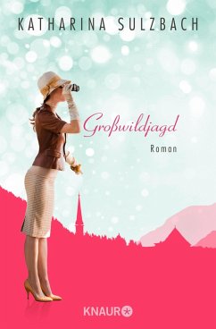 Großwildjagd (eBook, ePUB) - Sulzbach, Katharina