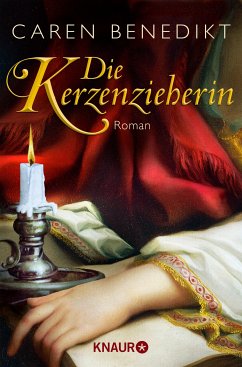 Die Kerzenzieherin (eBook, ePUB) - Benedikt, Caren