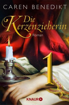 Die Kerzenzieherin 1 (eBook, ePUB) - Benedikt, Caren