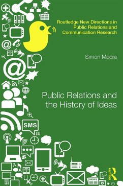 Public Relations and the History of Ideas - Moore, Simon