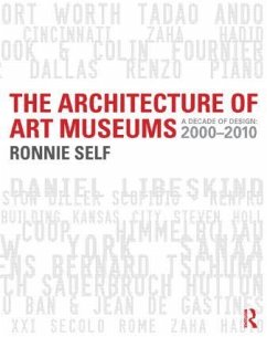 The Architecture of Art Museums - Self, Ronnie