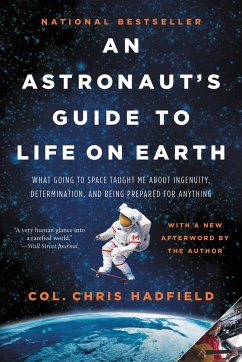 An Astronaut's Guide to Life on Earth - Hadfield, Chris
