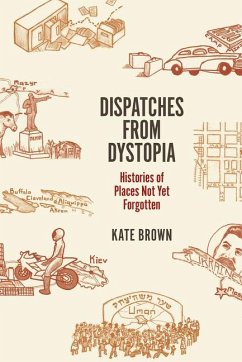 Dispatches from Dystopia - Brown, Kate