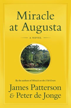 Miracle at Augusta - Patterson, James; De Jonge, Peter