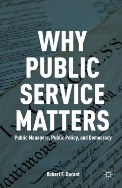 Why Public Service Matters - Durant, R.