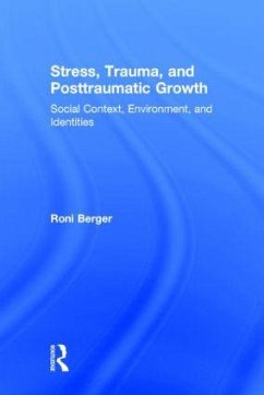 Stress, Trauma, and Posttraumatic Growth - Berger, Roni