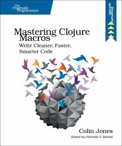 Mastering Clojure Macros - Jones, Colin