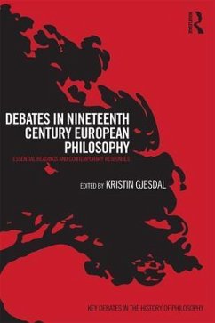 Debates in Nineteenth-Century European Philosophy