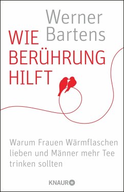 Wie Berührung hilft (eBook, ePUB) - Bartens, Werner