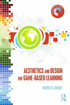 Aesthetics and Design for Game-based Learning - Dickey, Michele D