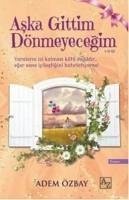 Aska Gittim Dönmeyecegim - Özbay, Adem