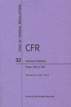 Code of Federal Regulations, Title 32, National Defense, PT. 700-799, Revised as of July 1, 2014