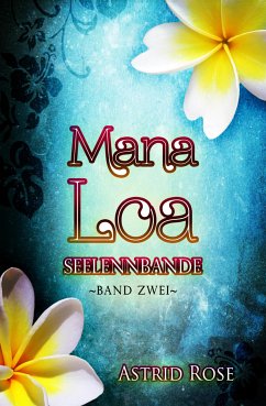 Mana Loa (2) (eBook, ePUB) - Rose, Astrid