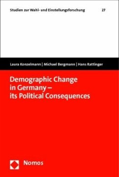 Demographic Change in Germany - its Political Consequences - Konzelmann, Laura;Bergmann, Michael;Rattinger, Hans