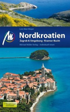 Nordkroatien - Zagreb & Umgebung - Kvarner Bucht - Marr-Bieger, Lore