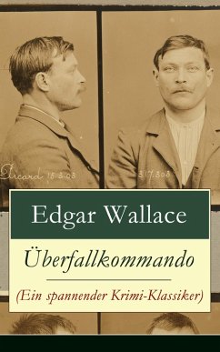 Überfallkommando (Ein spannender Krimi-Klassiker) (eBook, ePUB) - Wallace, Edgar